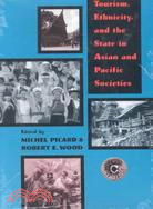 Tourism, Ethnicity, and the State in Asian and Pacific Societies