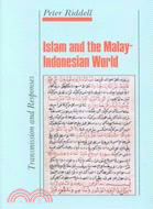 Islam and the Malay-Indonesian World: Transmission and Responses