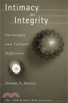 Intimacy or Integrity ─ Philosophy and Cultural Difference