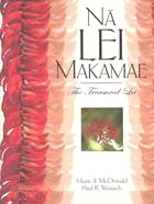 Na Lei Makamae: The Treasured Lei