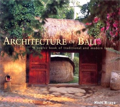 Architecture of Bali ─ A Source Book of Traditional and Modern Forms