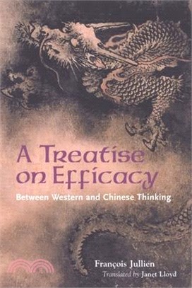 A Treatise on Efficacy ― Between Western and Chinese Thinking
