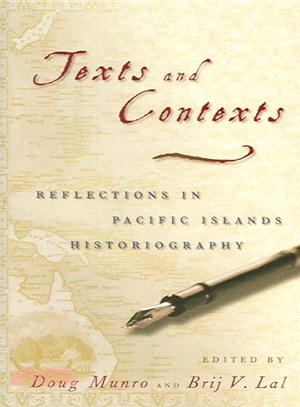 Texts And Contexts ― Reflections in Pacific Islands Historiography