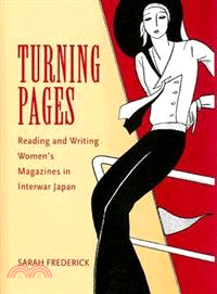 Turning Pages: Reading And Writing Women's Magazines in Interwar Japan