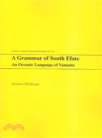 A Grammar of South Efate ― An Oceanic Language of Vanuatu