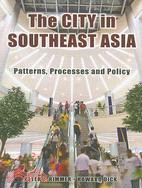 The City in Southeast Asia: Patterns, Process and Policy