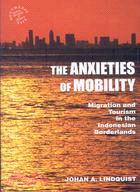 The Anxieties of Mobility ─ Migration and Tourism in the Indonesian Borderlands