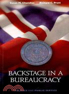 Backstage in a Bureaucracy: Politics and Public Service
