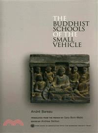 The Buddhist Schools of the Small Vehicle