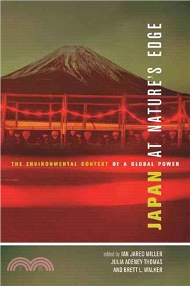 Japan at Nature's Edge ― The Environmental Context of a Global Power