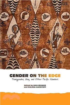 Gender on the Edge ― Transgender, Gay, and Other Pacific Islanders