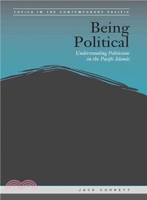 Being Political ― Leadership and Democracy in the Pacific Islands