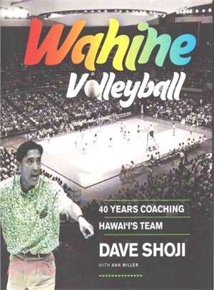 Wahine Volleyball ― 40 Years Coaching Hawaii's Team