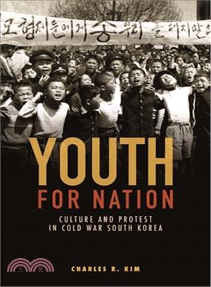 Youth for Nation ─ Culture and Protest in Cold War South Korea