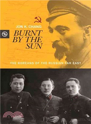 Burnt by the Sun ─ The Koreans of the Russian Far East