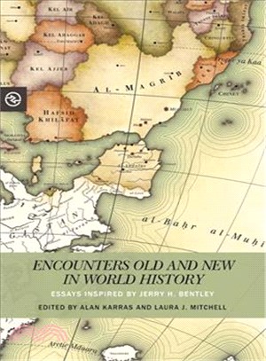Encounters Old and New in World History ― Essays Inspired by Jerry H. Bentley