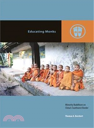 Educating Monks ─ Minority Buddhism on China Southwest Border