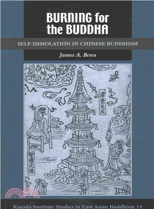 Burning for the Buddha ─ Self-Immolation in Chinese Buddhism