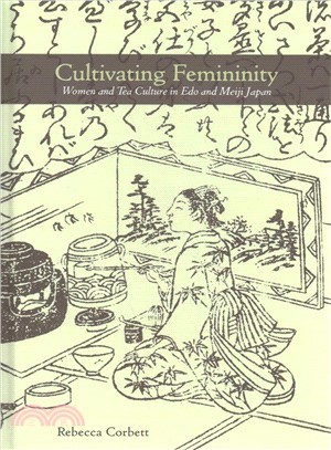 Cultivating Femininity ― Women and Tea Culture in Edo and Meiji Japan