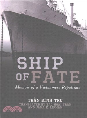 Ship of Fate ― Memoir of a Vietnamese Repatriate