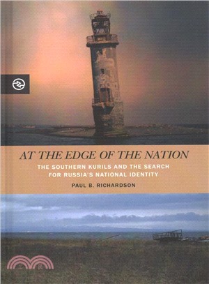 At the Edge of the Nation ― The Southern Kurils and the Search for Russia National Identity