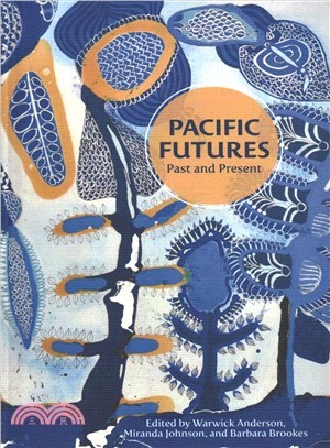 Pacific Futures ― Past and Present