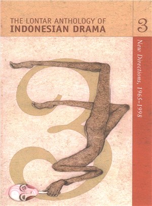 The Lontar Anthology of Indonesian Drama ― New Directions, 1965?998