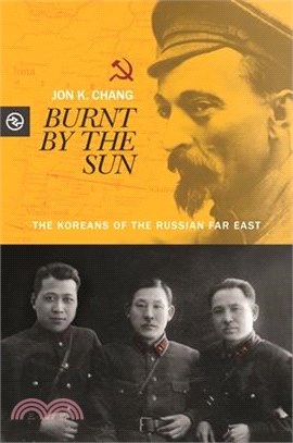 Burnt by the Sun ― The Koreans of the Russian Far East