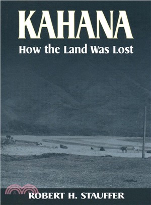 Kahana ― How the Land Was Lost