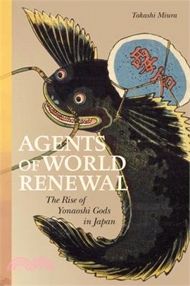 Agents of World Renewal ― The Rise of Yonaoshi Gods in Japan