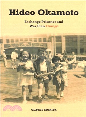 Hideo Okamoto ― Exchange Prisoner and War Plan Orange