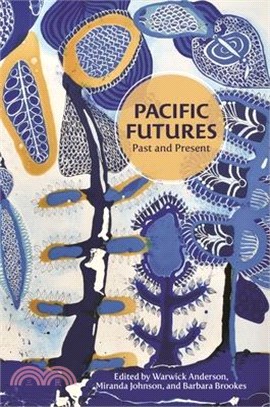 Pacific Futures ― Past and Present