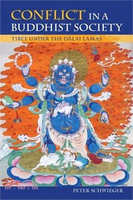 Conflict in a Buddhist Society: Tibet Under the Dalai Lamas