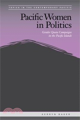 Pacific Women in Politics: Gender Quota Campaigns in the Pacific Islands