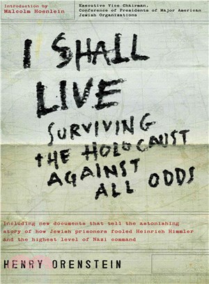 I Shall Live ─ Surviving the Holocaust Against All Odds