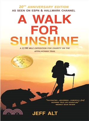 A Walk for Sunshine ─ A 2,160 Mile Expedition for Charity on the Appalachian Trail