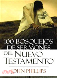 100 Bosquejos De Sermones Del Nuevo Testamento