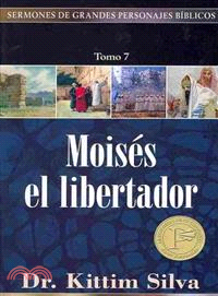Moises, el libertador / Moses the Liberator