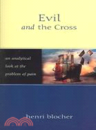 Evil And The Cross: An Analytical Look At The Problem Of Pain