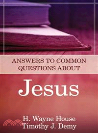 Answers to Common Questions About Jesus