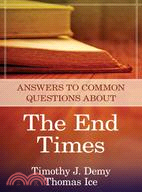 Answers to Common Questions About the End Times