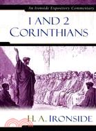 1 and 2 Corinthians: An Ironside Expository Commentary