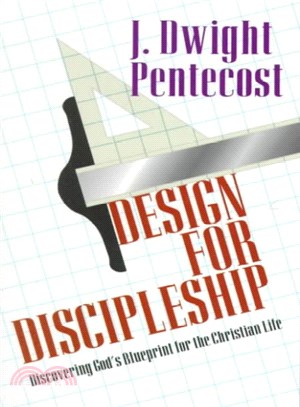 Design for Discipleship ― Discovering God's Blueprint for the Christian Life