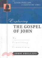 Exploring the gospel of john: An Expository Commentary