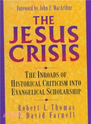 The Jesus Crisis ― The Inroads of Historical Criticism into Evangelical Scholarship