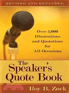 The Speaker's Quote Book ─ Over 5,000 Illustrations and Quotations for All Occasions
