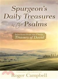 Spurgeon's Daily Treasures in the Psalms ― Selections from the Classic Treasury of David