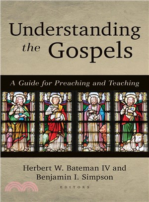 Understanding the Gospels ─ A Guide for Preaching and Teaching