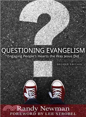 Questioning Evangelism ─ Engaging People's Hearts the Way Jesus Did