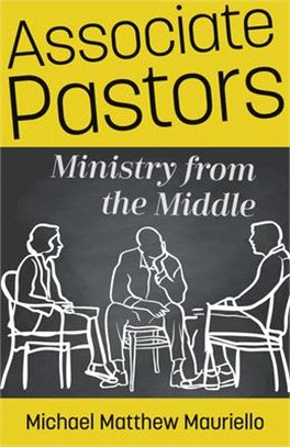 Associate Pastors: Ministry from the Middle